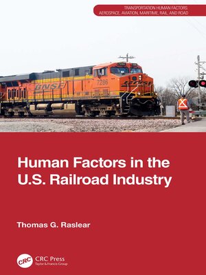 cover image of Human Factors in the U.S. Railroad Industry